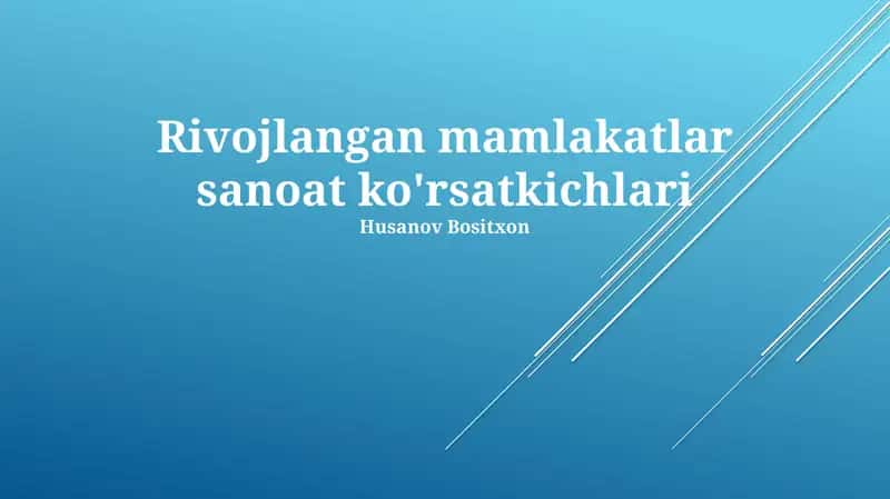 Rivojlangan mamlakatlar sanoat ko'rsatkichlari 1