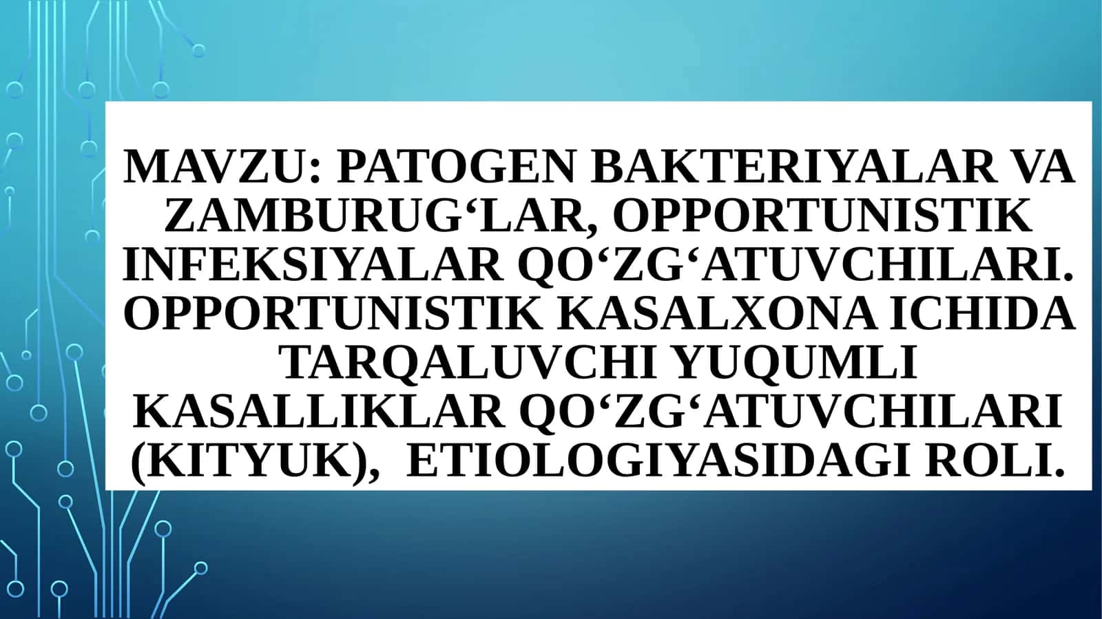 Patogen bakteriyalar va zamburug‘lar 1
