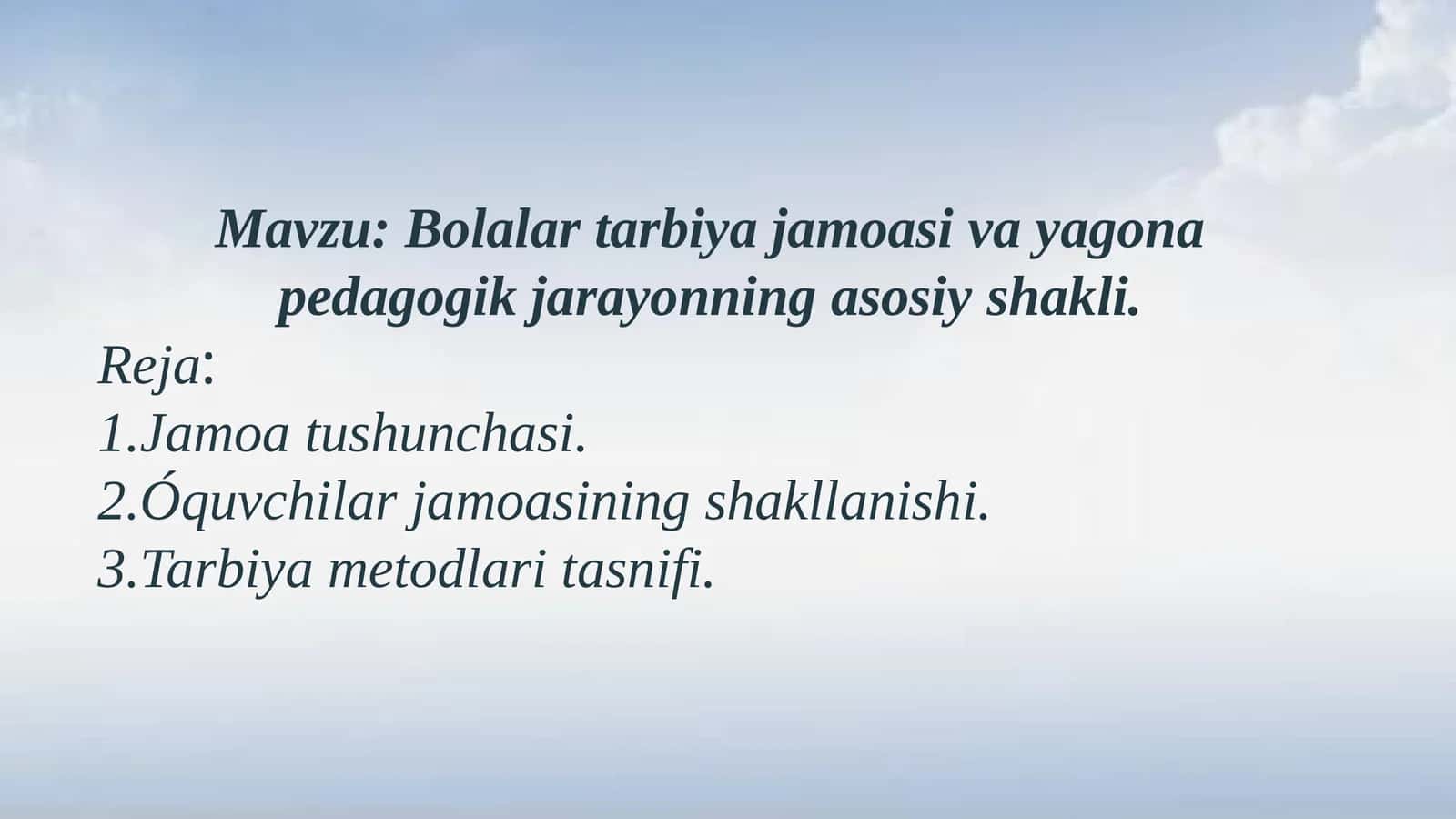 Bolalar tarbiya jamoasi va yagona pedagogik jarayonning asosiy shakli 1