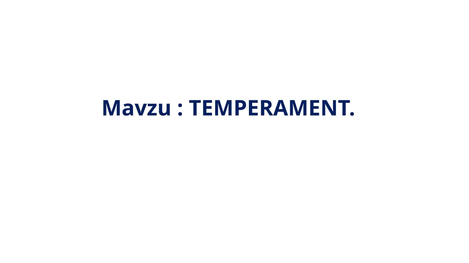TEMPERAMENT 1