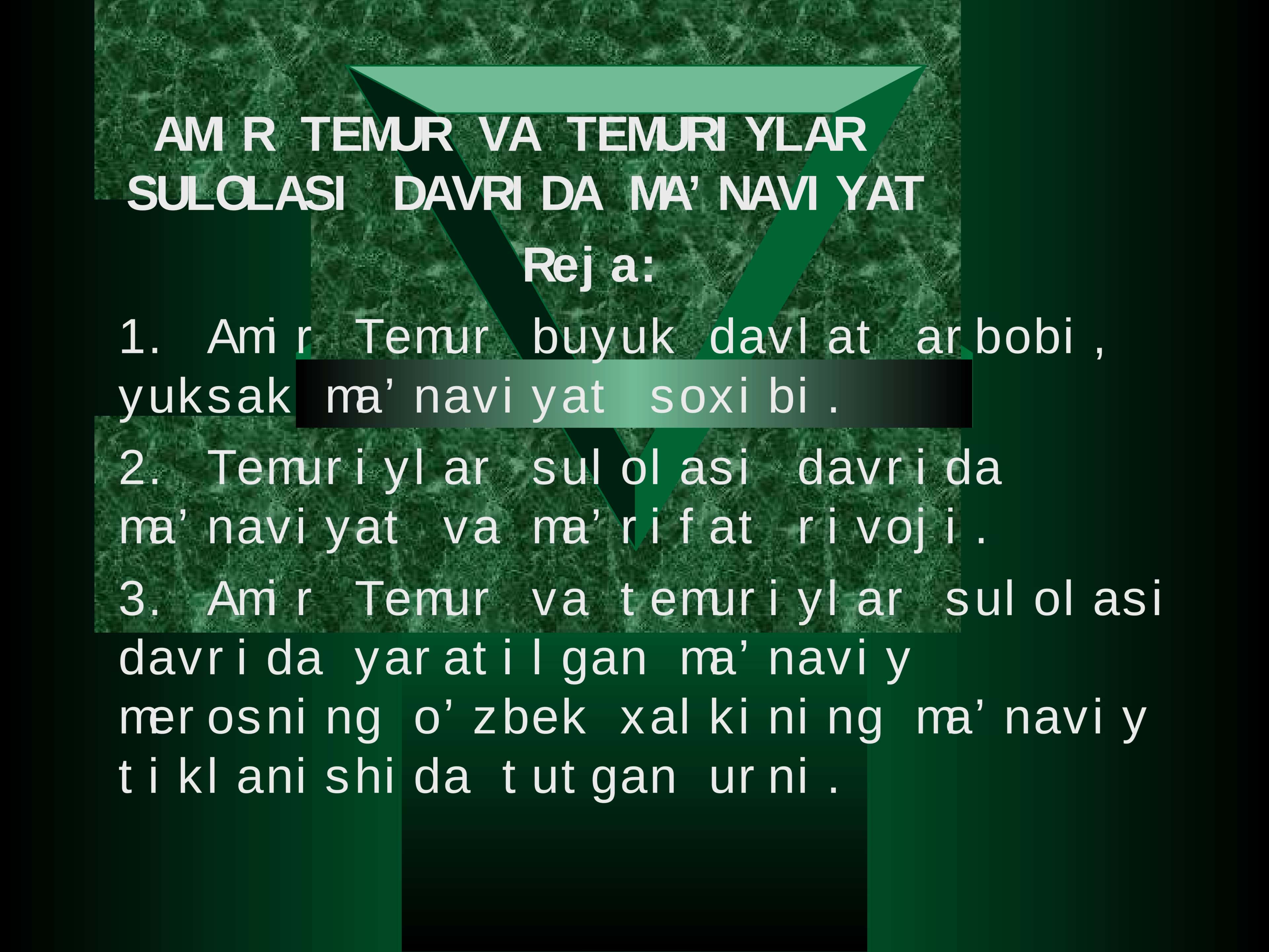 AMIR TЕMUR VA TЕMURIYLAR SULОLASI DAVRIDA MA’NAVIYAT