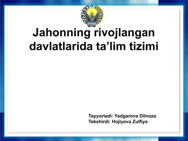 Jahonning rivojlangan davlatlarida ta'lim tizimi 1