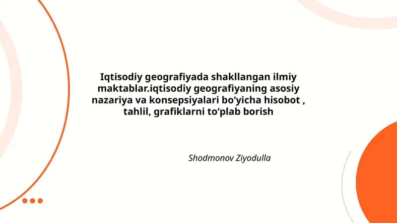 Iqtisodiy Geografiyada Shakllangan Ilmiy Maktablar 1