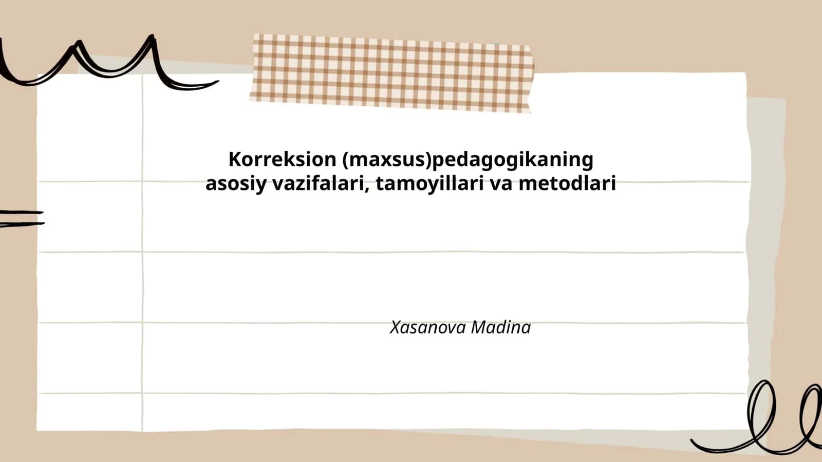 Korreksion (maxsus)pedagogikaning asosiy vazifalari, tamoyillari va metodlari 1