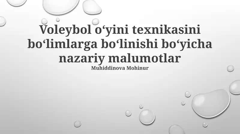 Voleybol oʻyini texnikasini boʻlimlarga boʻlinishi boʻyicha nazariy malumotlar 1