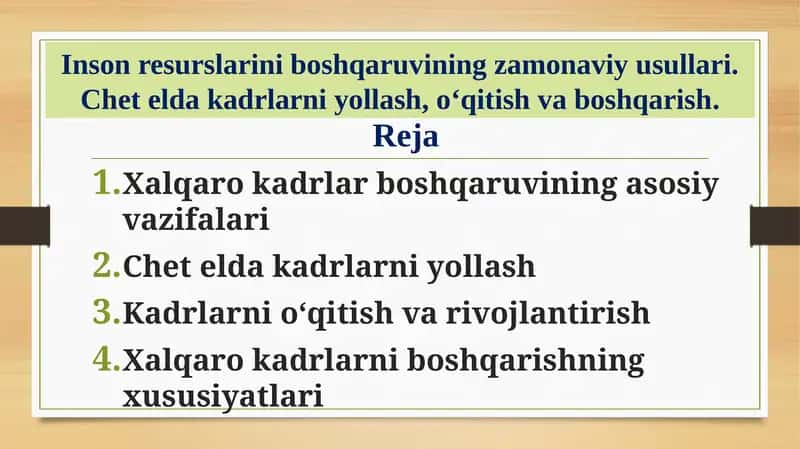 Inson resurslarini boshqaruvining zamonaviy usullari. Chet elda kadrlarni yollash, o‘qitish va boshqarish. 1