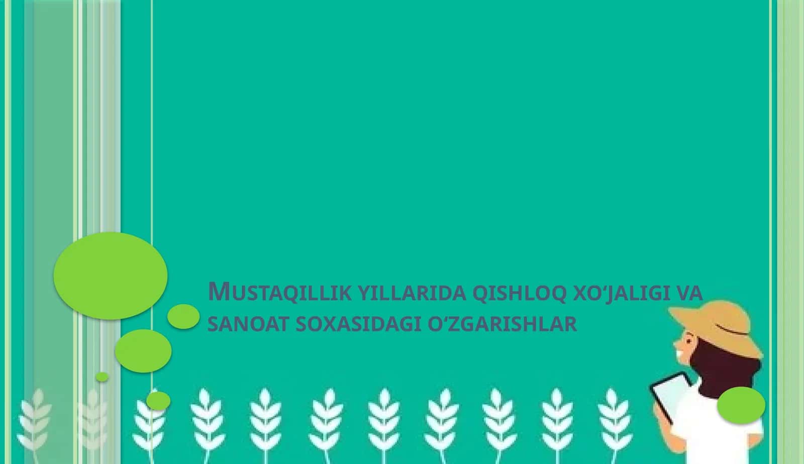 Mustaqillik yillarida qishloq xo'jaligi va sanoat soxasidagi o'zgarishlar 1