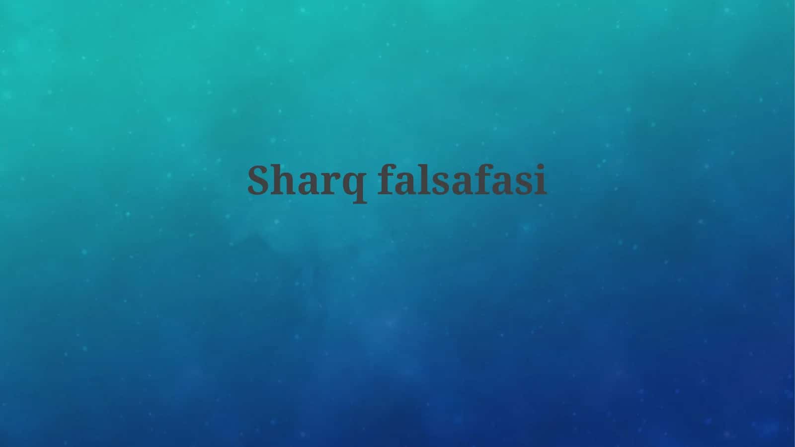 Sharq falsafasi 1