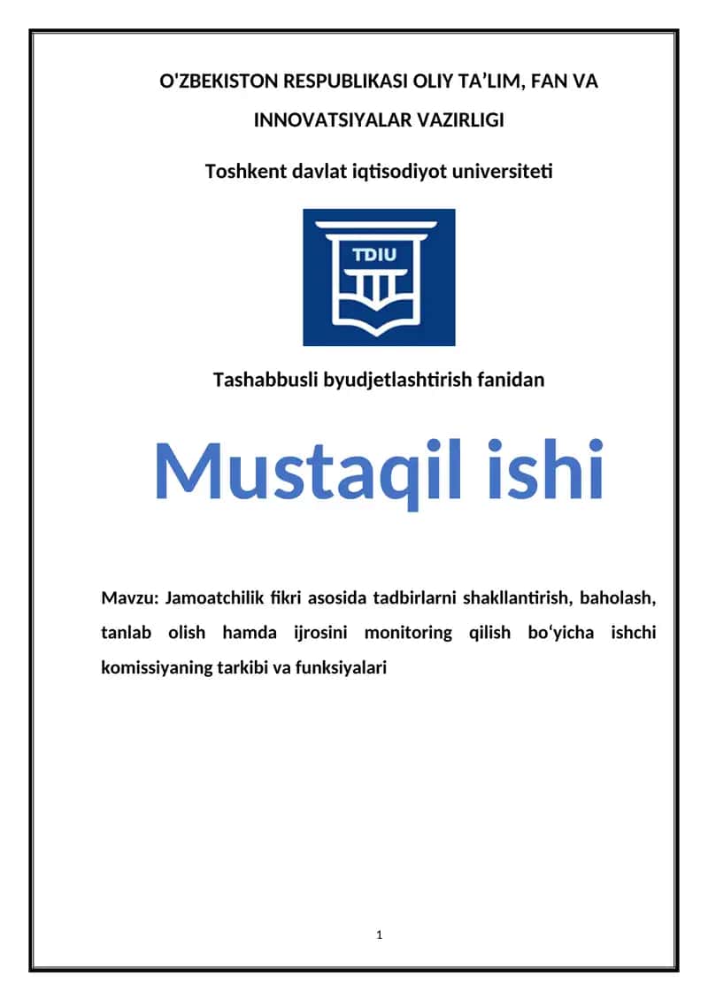 Jamoatchilik fikri asosida tadbirlarni shakllantirish, baholash, tanlab olish hamda ijrosini monitoring qilish bo‘yicha ishchi komissiyaning tarkibi va funksiyalari 1