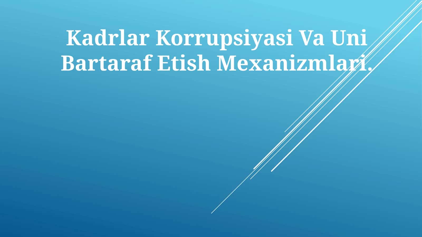 Kadrlar Korrupsiyasi Va Uni Bartaraf Etish Mexanizmlari 1