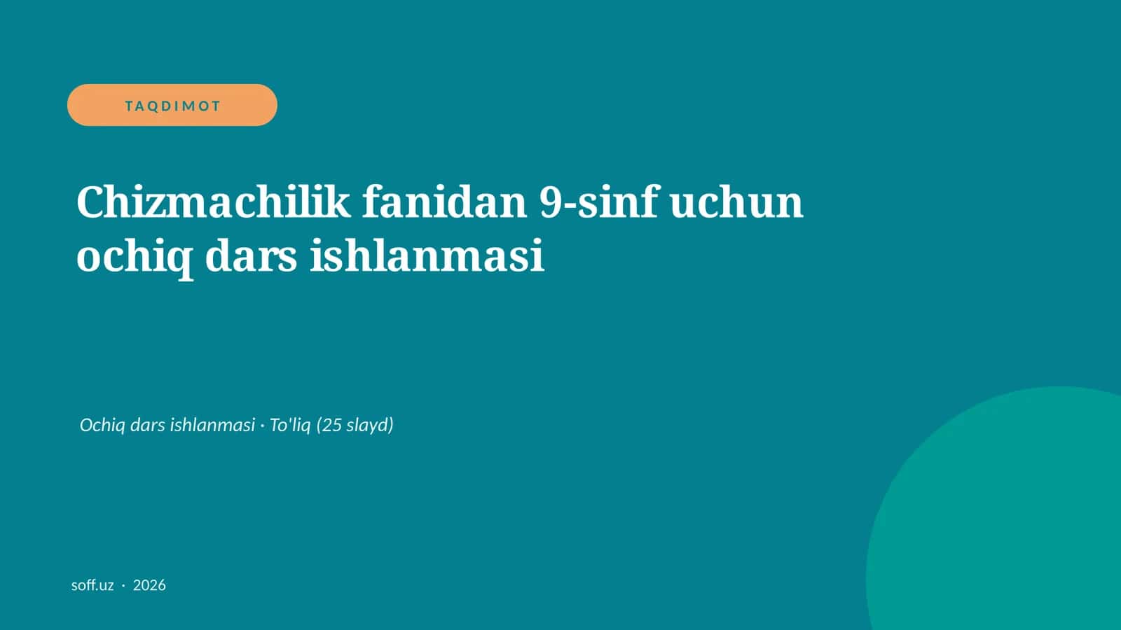 Chizmachilik fanidan 9-sinf uchun ochiq dars ishlanmasi 1