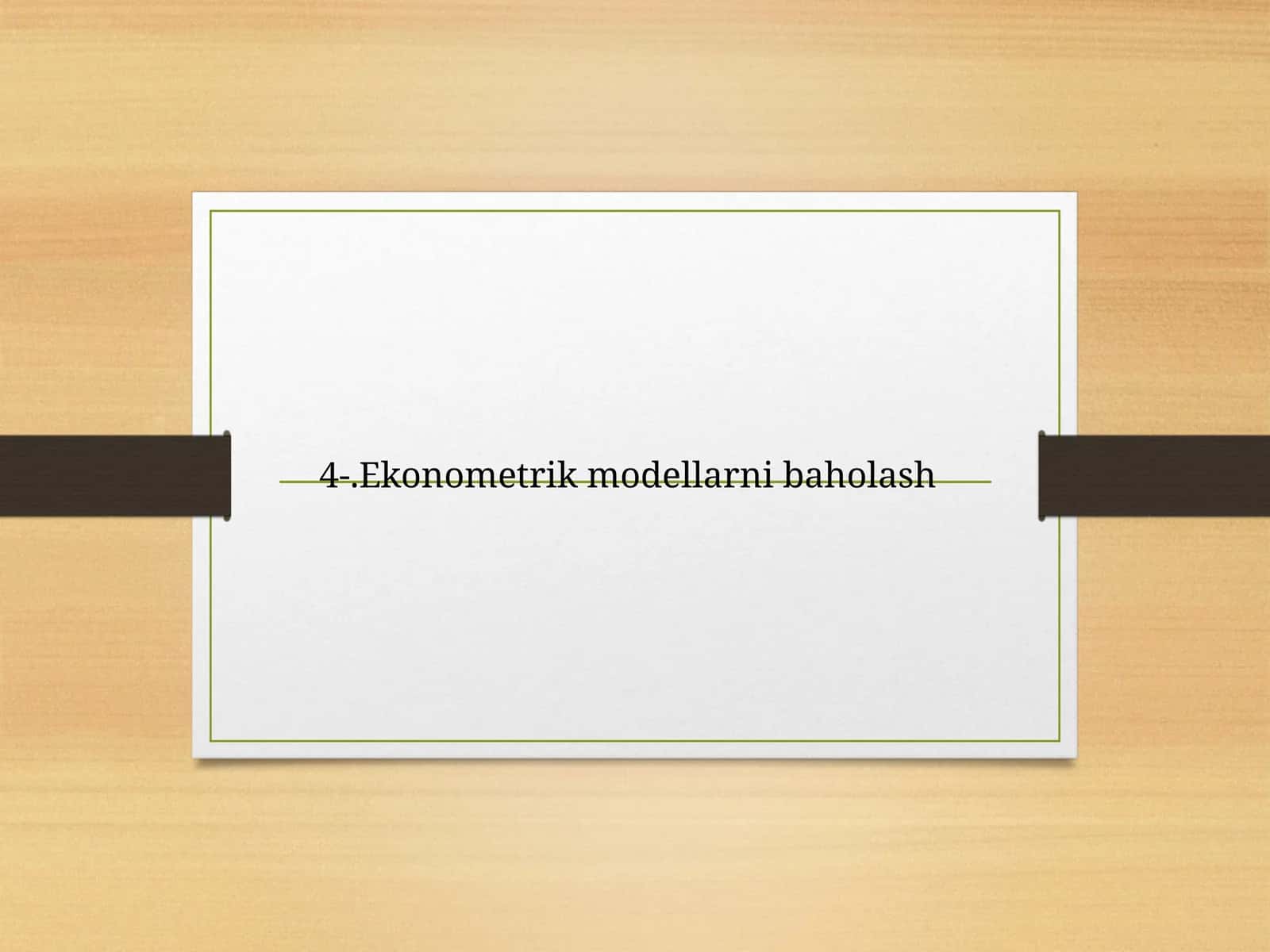 Ekonometrik modellarni baholash 1