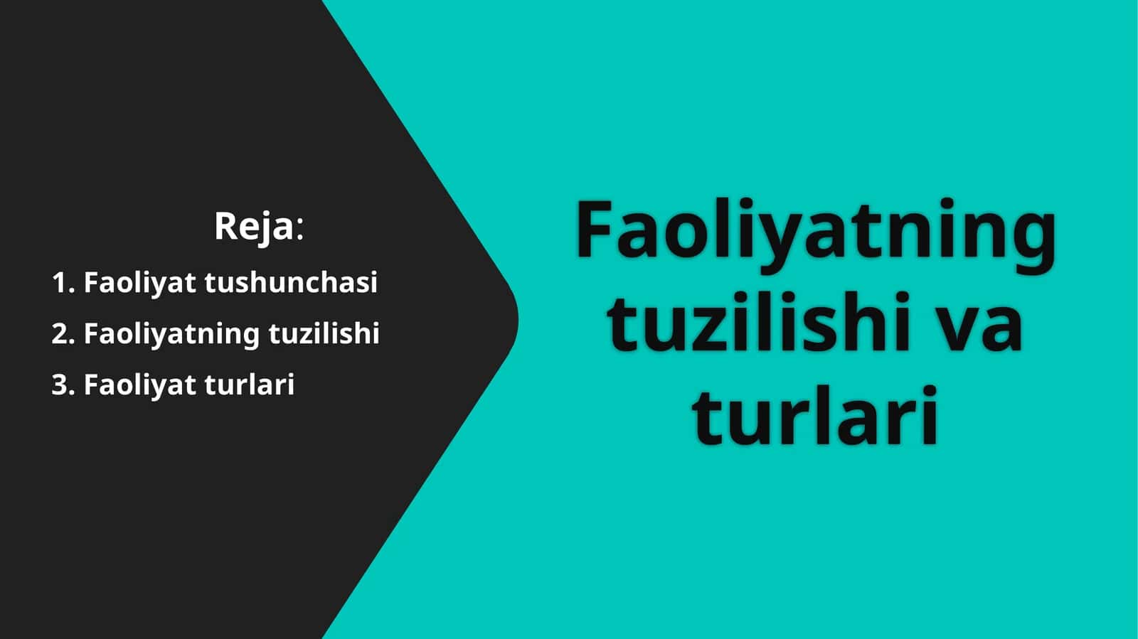 Faoliyatning tuzilishi va turlari 1