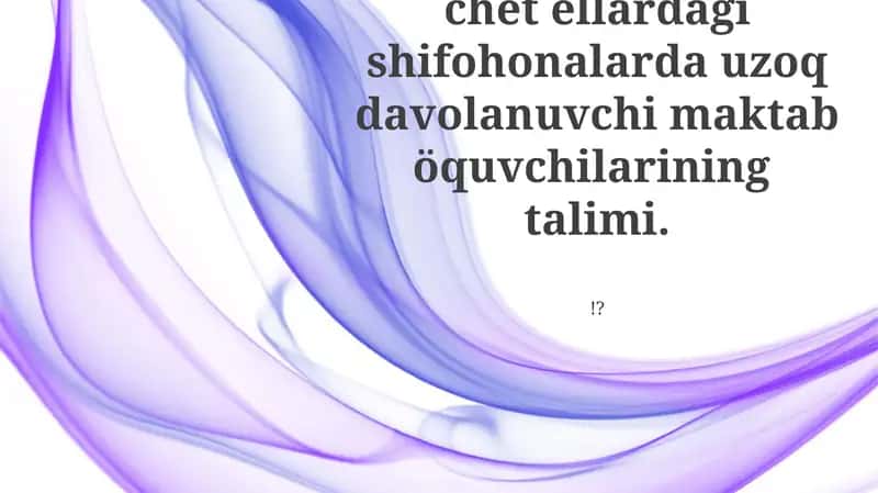 Uzoq davolanuvchilarining talimi 1