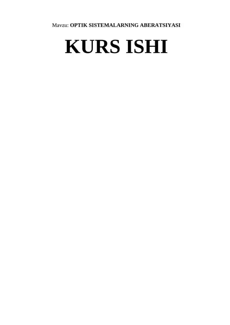 OPTIK SISTEMALARNING ABERATSIYASI KURS ISHI