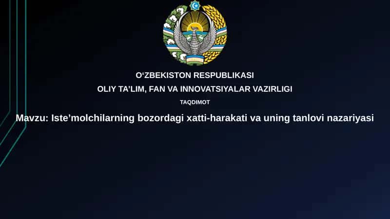 Bozordagi iste'molchilar xulq-atvori va tanlov nazariyasi 1