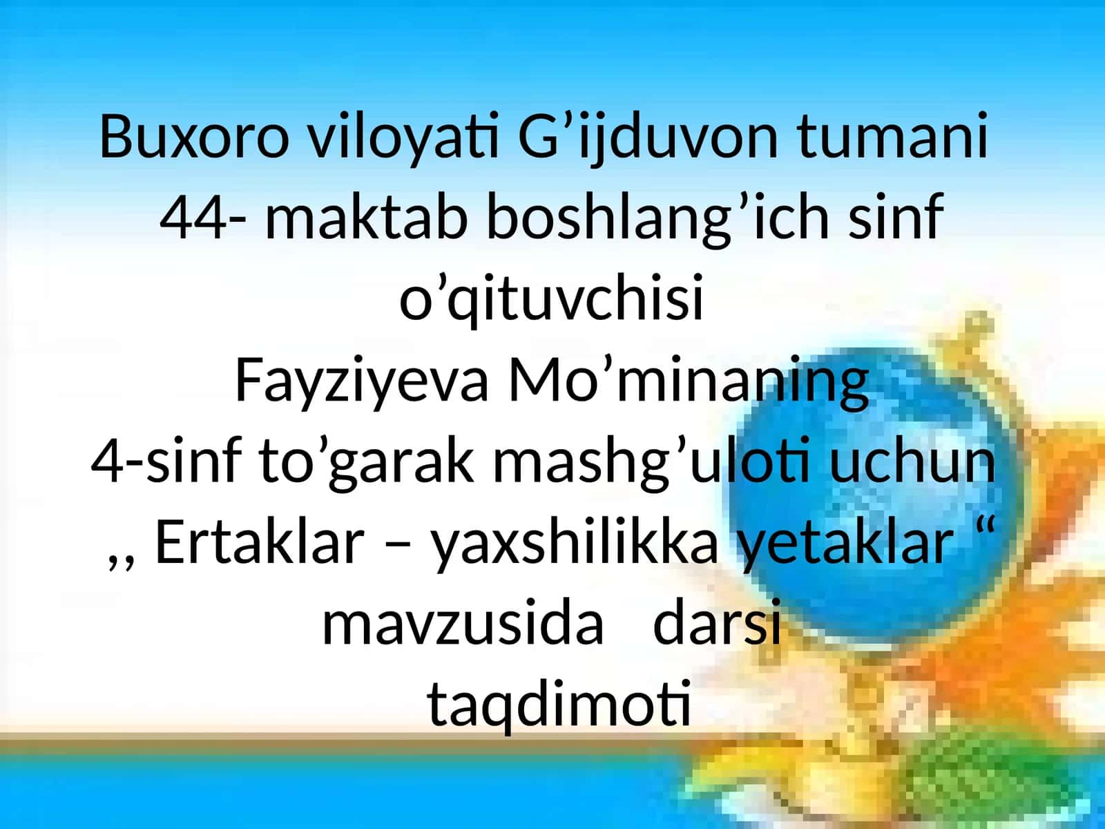 Ertaklar – yaxshilikka yetaklar 1