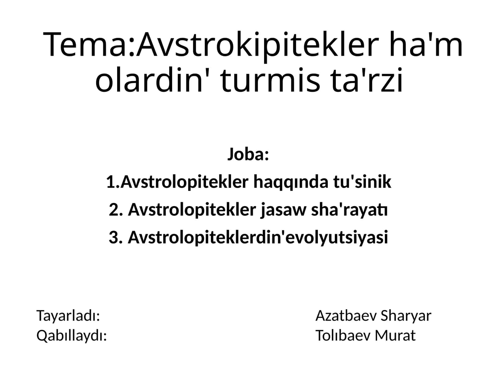 Avstrolopitekler Haqida Tushinik 1