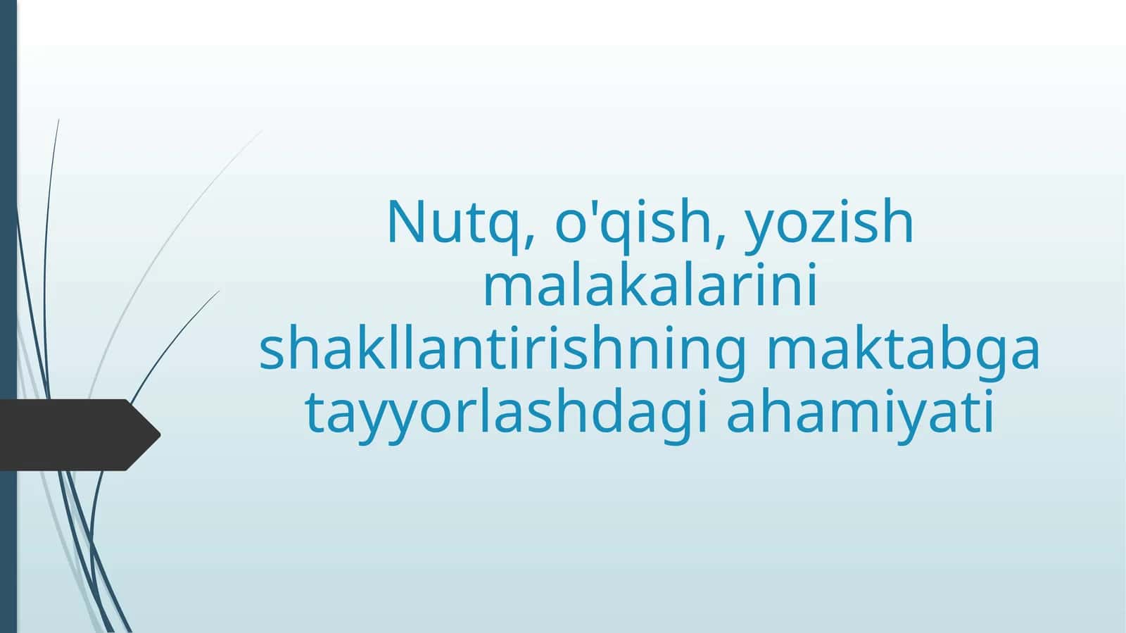 Nutq, o'qish, yozish malakalarini shakllantirishning maktabga tayyorlashdagi ahamiyati 1
