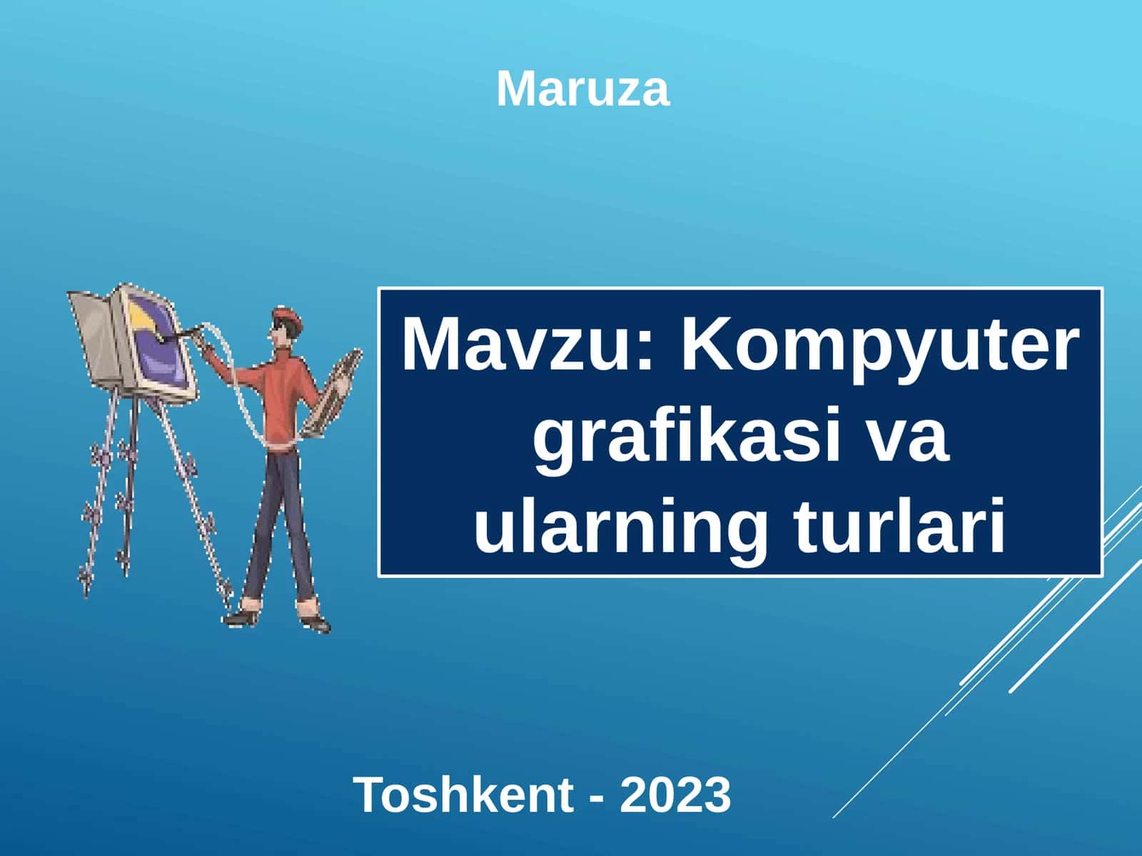 Kompyuter grafikasi va ularning turlari 1