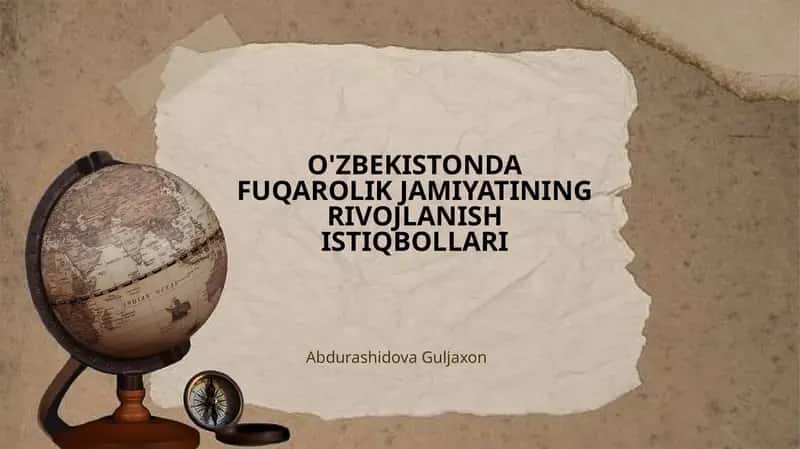 O'ZBEKISTONDA FUQAROLIK JAMIYATINING RIVOJLANISH ISTIQBOLLARI 1