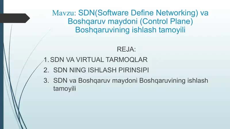 SDN (Software Defined Networking) va Boshqaruvmaydoni(Control Plane) Boshqaruvining ishlash tamoyili 1
