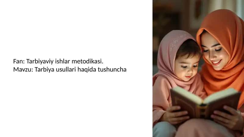 Tarbiya usullari haqida tushuncha 1
