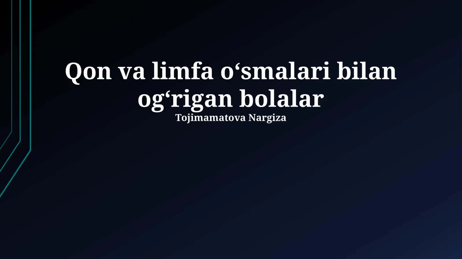 Qon va limfa oʻsmalari bilan ogʻrigan bolalar 1