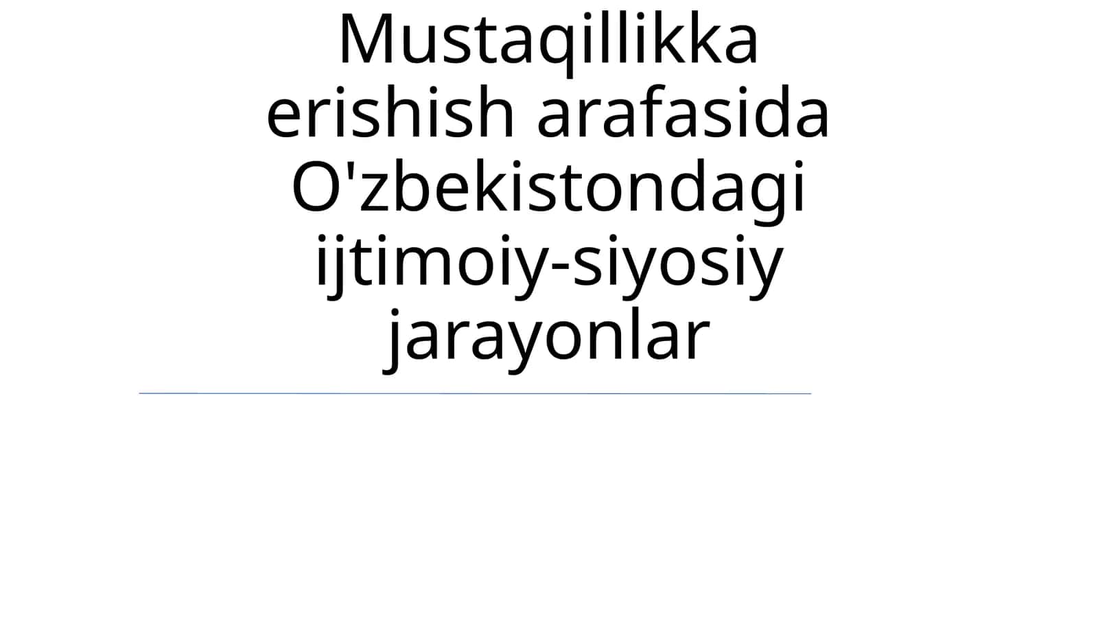 Mustaqillikning oʻlkadagi ahamiyati 1