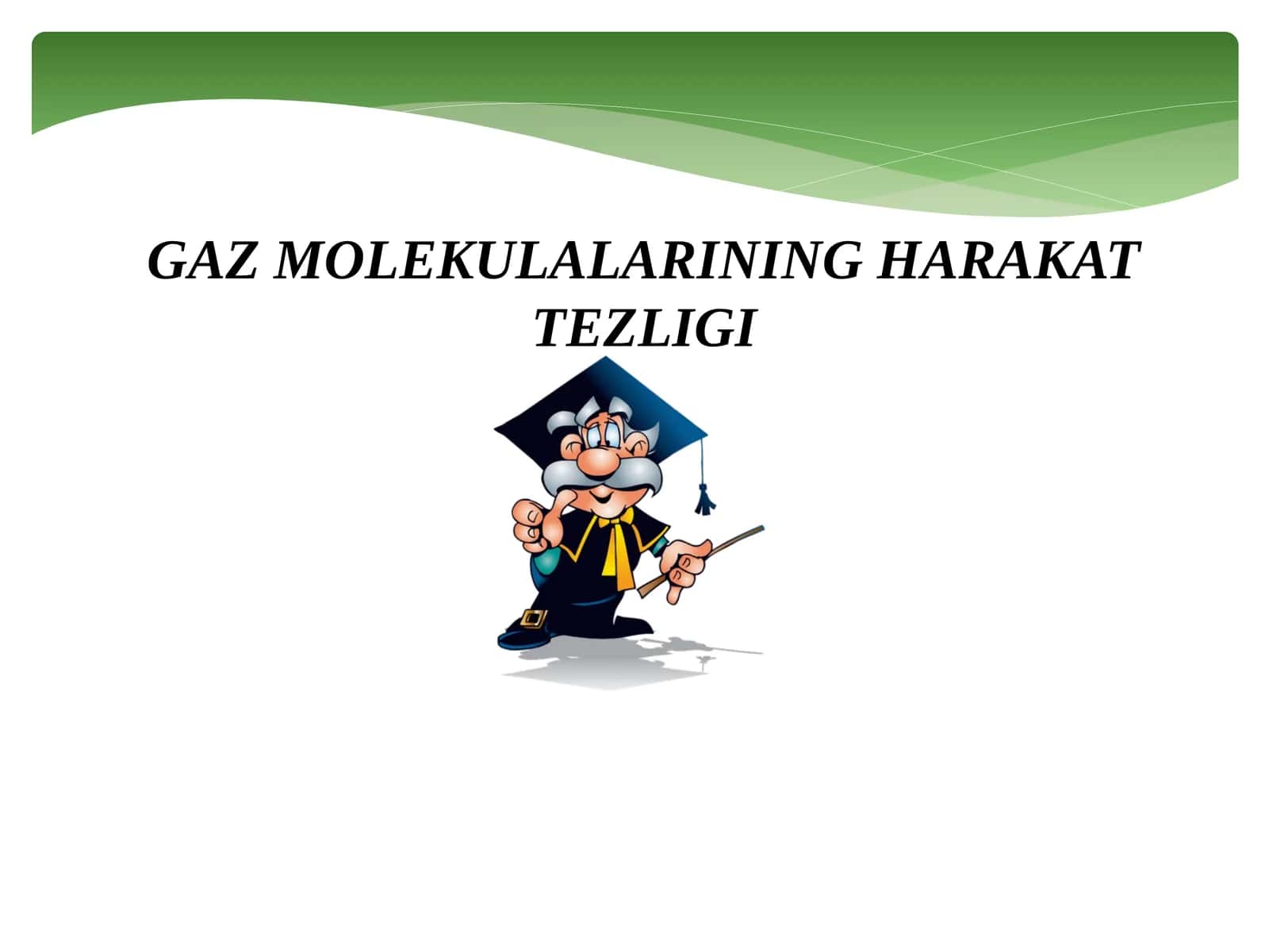 GAZMOLEKULALARINING HARAKAT TEZLIGI 1