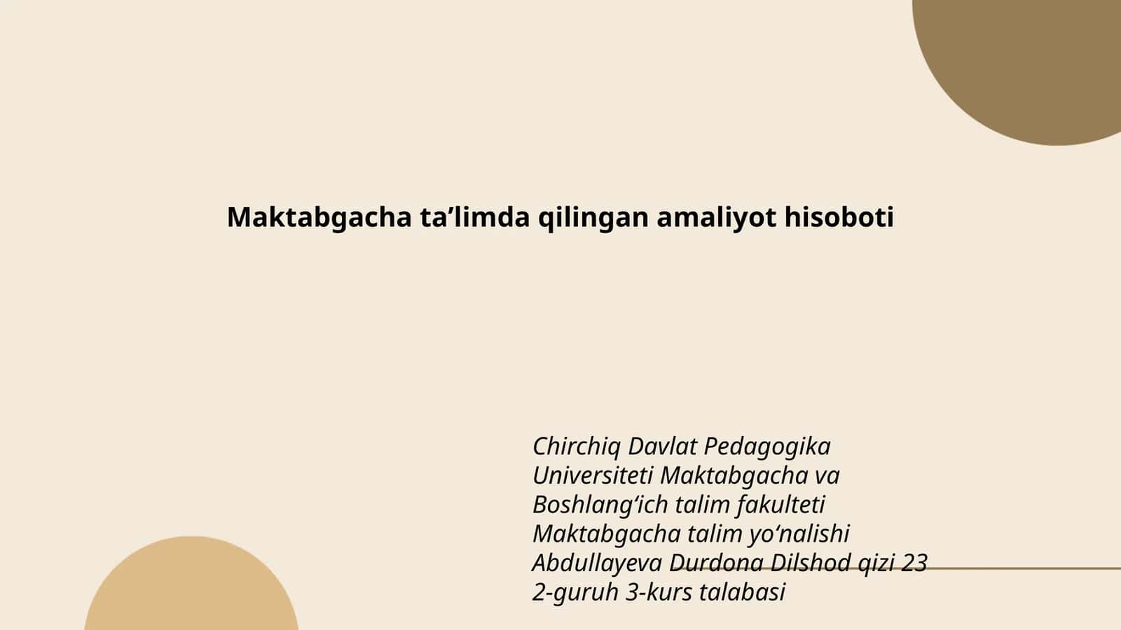 Maktabgacha taʼlimda qilingan amaliyot hisoboti 1