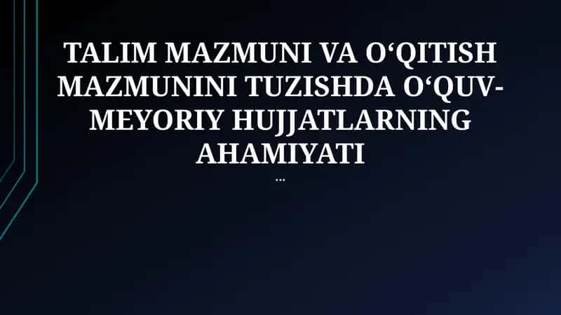 Ta'lim va O‘qitish Mazmunini Tuzish 1