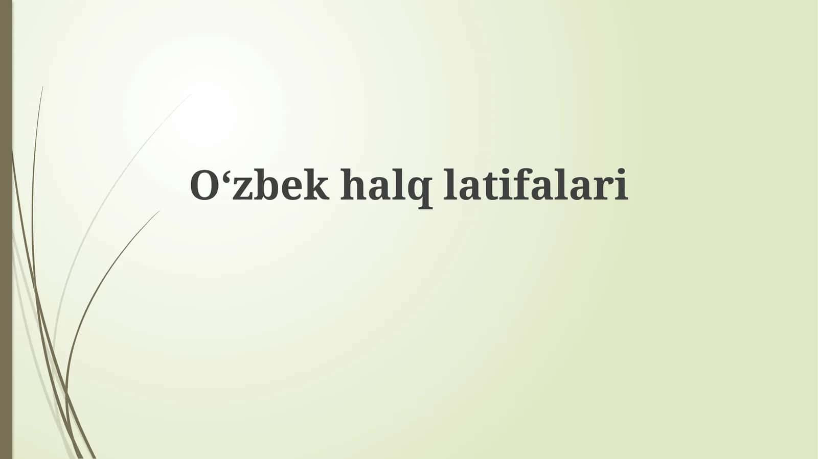 Oʻzbek xalq hazillari tarixi 1