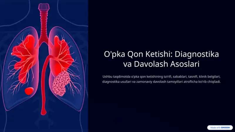 O'pka Qon Ketishi: Diagnostika va Davolash Asoslari 1
