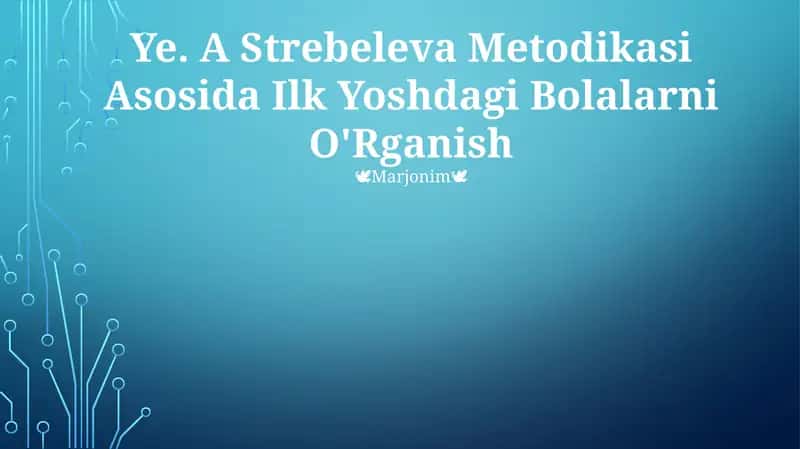 Ye. A Strebeleva Metodikasi Asosida Ilk Yoshdagi Bolalarni O'Rganish 1