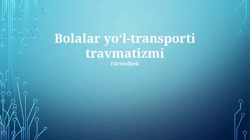 Bolalar yoʻl-transporti travmatizmi 1