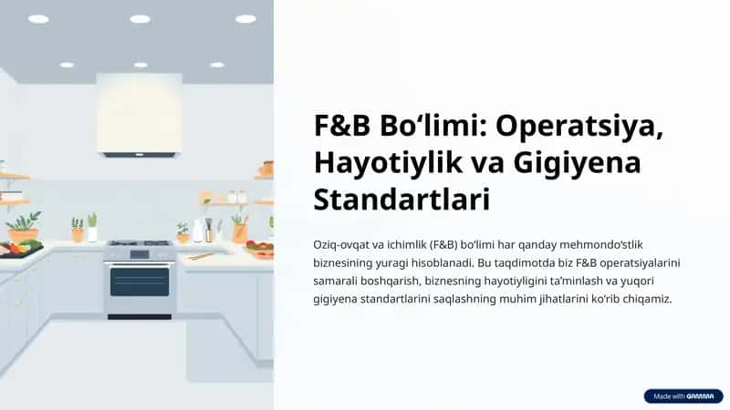 F&B Bo‘limi: Operatsiya, Hayotiylik va gigiyena standartlari 1