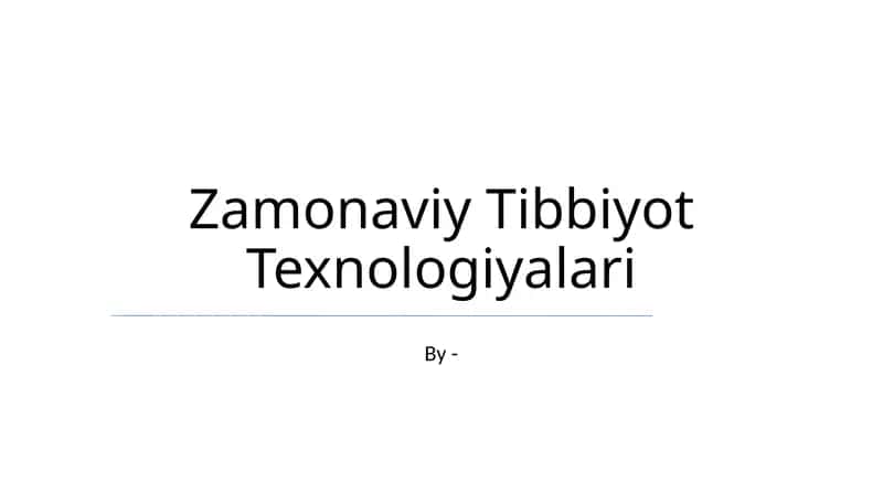 Zamonaviy Tibbiyot Texnologiyalari 1