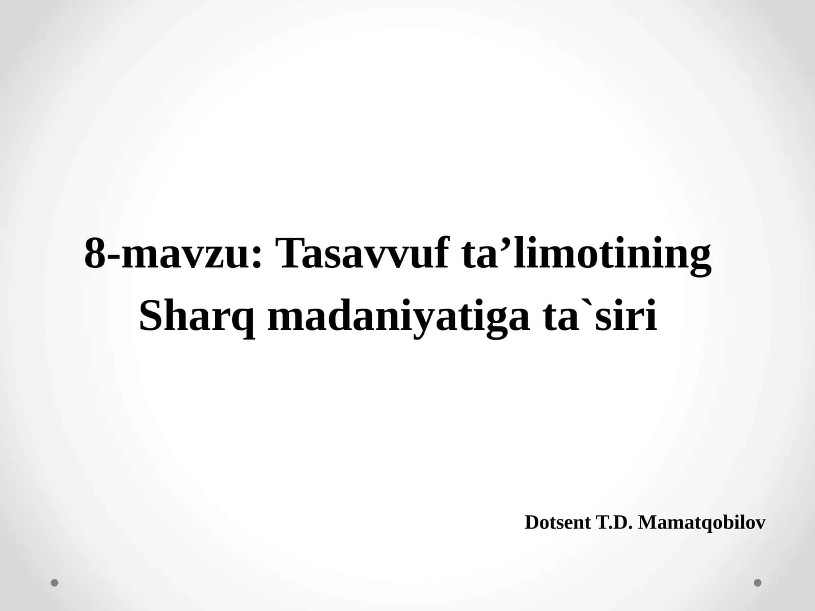 Tasavvuf taʼlimotining Sharq madaniyatiga ta`siri 1