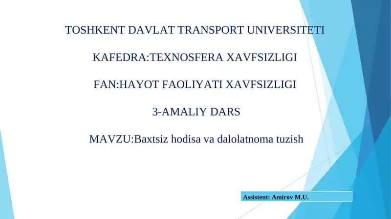 Baxtsiz hodisa va dalolatnoma tuzish 1