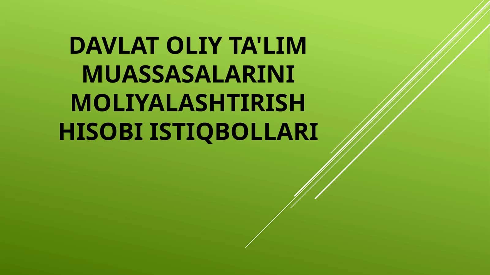 DAVLAT OLIY TA'LIM MUASSASALARINI MOLIYALASHTIRISH HISOBI ISTIQBOLLARI 1