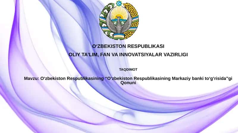 O‘zbekiston Respublikasining “O‘zbekiston Respublikasining Markaziy banki to‘g‘risida”gi Qonuni 1