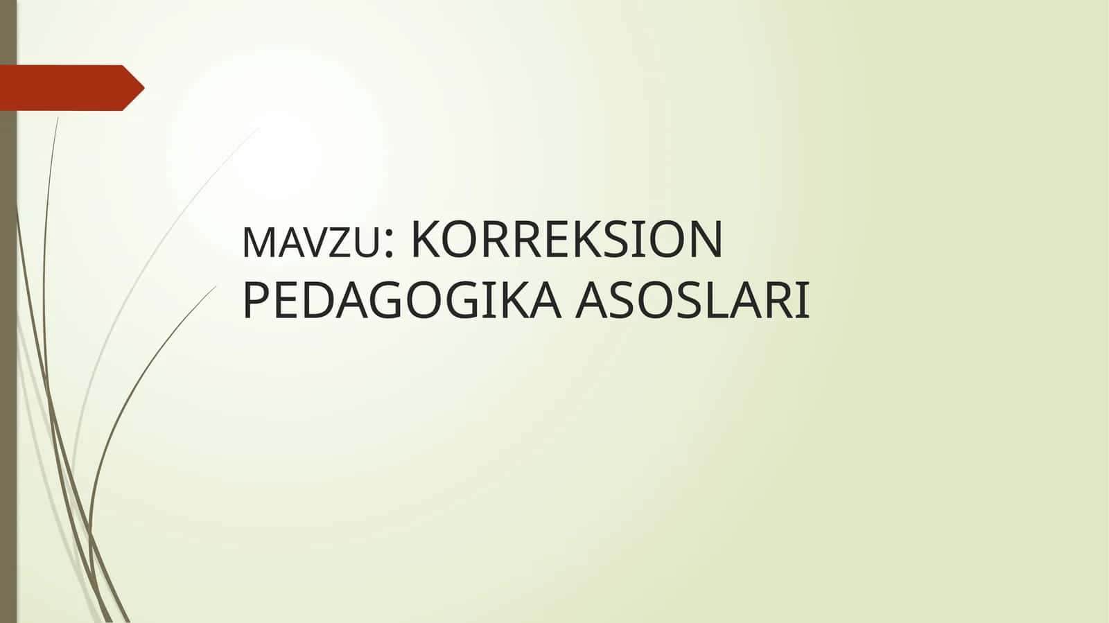 KORREKSION PEDAGOGIKA ASOSLARI 1