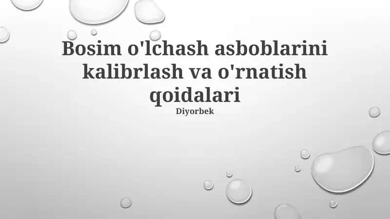 Bosim o'lchash asboblarini kalibrlash va o'rnatish qoidalari 1
