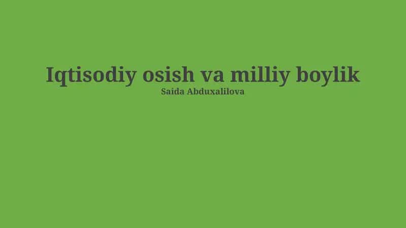 Iqtisodiy osish va milliy boylik 1