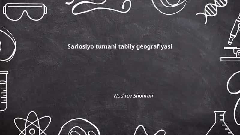 Sariosiyo tumani tabiiy geografiyasi 1