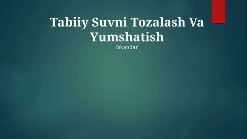 Tabiiy Suvni Tozalash Va Yumshatish 1