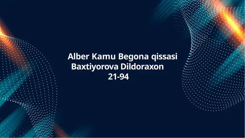 Alber Kamu Begona qissasi 1