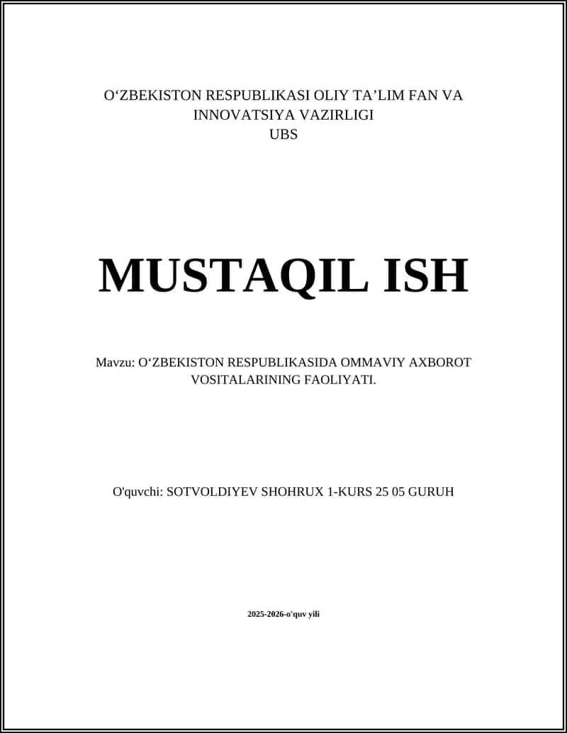 O‘ZBEKISTON RESPUBLIKASI OLIY TA’LIM FAN VA INNOVATSIYA VAZIRLIGI UBS MUSTAQIL ISH 1