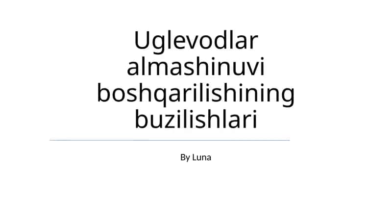 Uglevodlar almashinuvi boshqarilishining buzilishlari 1